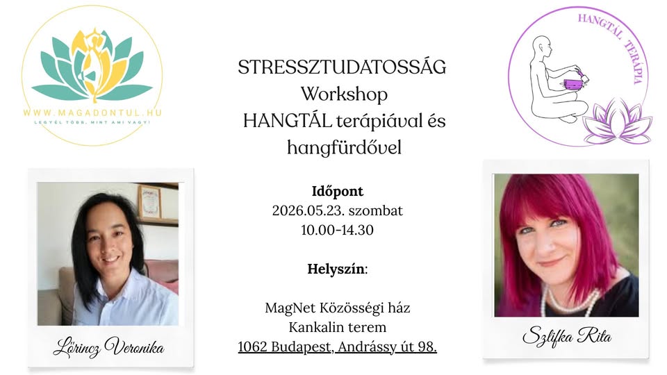 Stressztudatosság Workshop hangtál terápiával és hangtálfürdővel