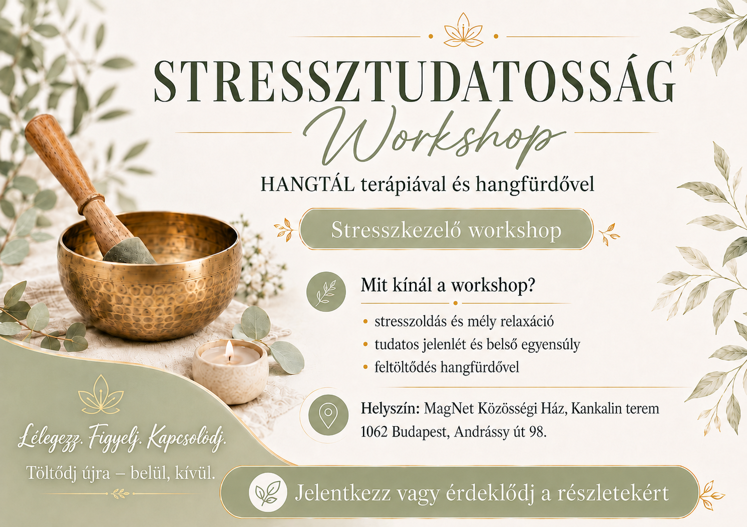 Stressztudatosság Workshop hangtál terápiával és hangtálfürdővel